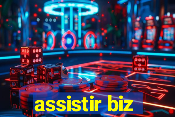 assistir biz